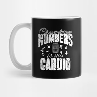 Crunching numbers is my cardio accountant Mug